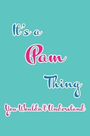 Cover of It's a Pam Thing You Wouldn't Understand