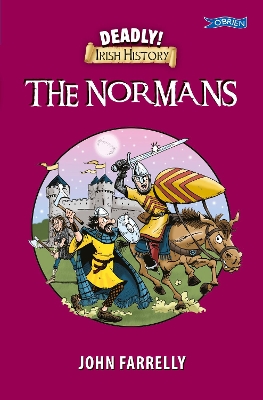 Book cover for Deadly! Irish History - The Normans