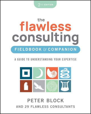 Book cover for The Flawless Consulting Fieldbook & Companion