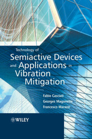 Cover of Technology of Semiactive Devices and Applications in Vibration Mitigation