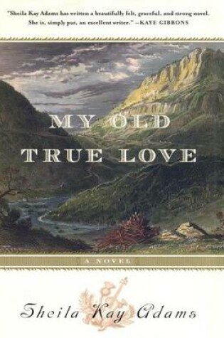 Cover of My Old True Love