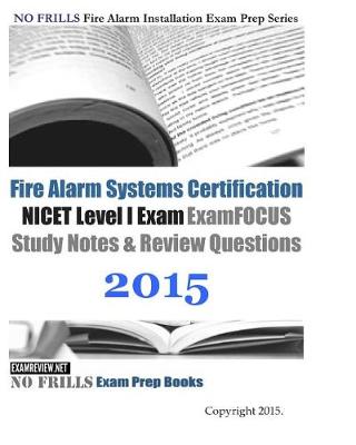 Book cover for Fire Alarm Systems Certification NICET Level I Exam Review Questions and Answers 2015