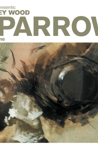Cover of Sparrow Volume 1: Ashley Wood