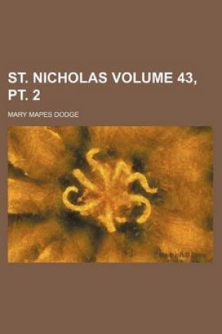 Cover of St. Nicholas Volume 43, PT. 2