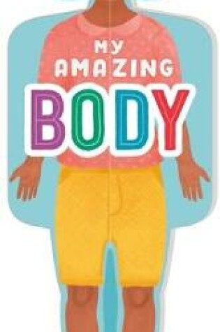 Cover of My Amazing Body (Girls)