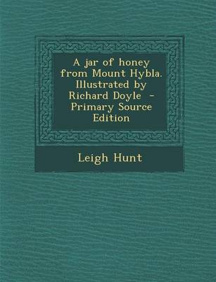 Book cover for A Jar of Honey from Mount Hybla. Illustrated by Richard Doyle