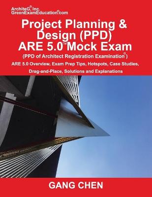 Book cover for Project Planning & Design (PPD) ARE 5.0 Mock Exam (Architect Registration Examination)