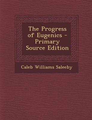 Book cover for The Progress of Eugenics - Primary Source Edition