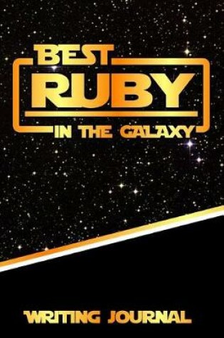 Cover of Best Ruby in the Galaxy Writing Journal