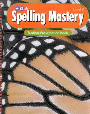 Book cover for Spelling Mastery Level B, Teacher Presentation Book