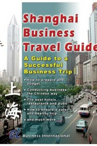 Cover of Shanghai Business Travel Guide