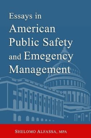 Cover of Essays in American Public Safety and Emergency Management