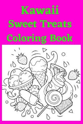 Book cover for Kawaii Sweet Treats Coloring Book