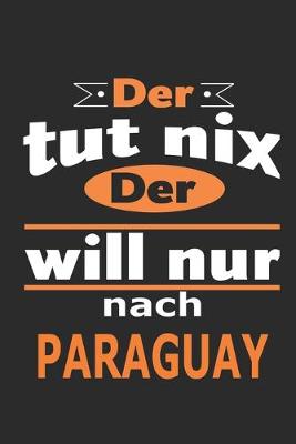 Book cover for Der tut nix Der will nur nach Paraguay