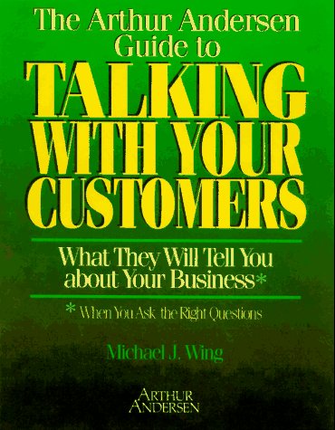 Book cover for The Arthur Anderson Guide to Talking with Your Customers