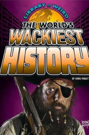 Cover of World's Wackiest History