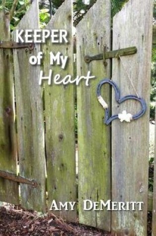 Cover of Keeper of My Heart