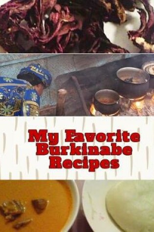 Cover of My Favorite Burkinabe Recipes