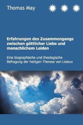 Cover of Erfahrungen des Zusammenhangs zwischen goettlicher Liebe und menschlichem Leiden