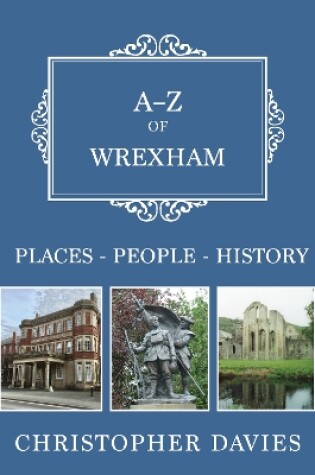 Cover of A-Z of Wrexham