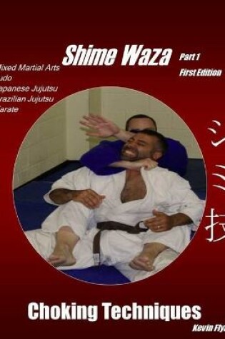Cover of Shime Waza Choking Techniques