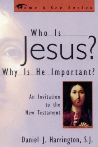 Cover of Who is Jesus? Why is He Important?