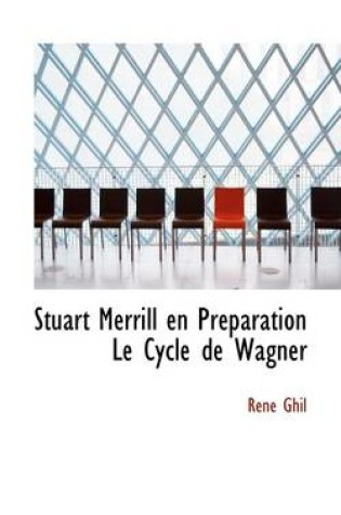 Cover of Stuart Merrill En PR Paration Le Cycle de Wagner