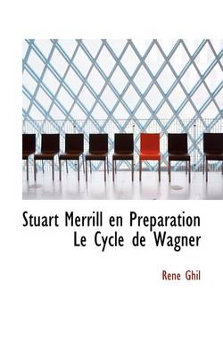 Book cover for Stuart Merrill En PR Paration Le Cycle de Wagner