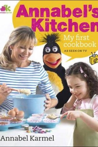 Cover of Annabel's Kitchen: My First Cookbook