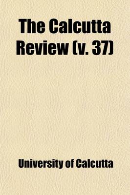 Book cover for Calcutta Review (Volume 2; V. 37)