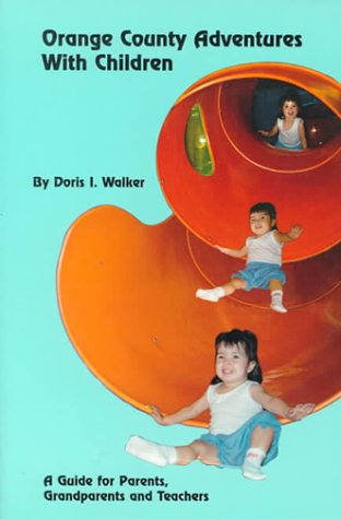 Cover of Orange County Adventures with Children