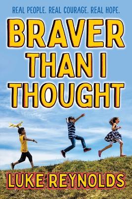 Book cover for Braver Than I Thought