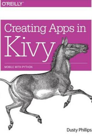 Cover of Creating Apps in Kivy