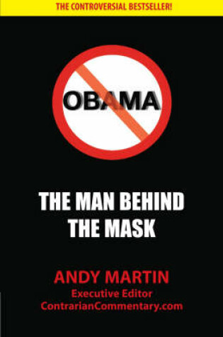 Cover of Obama: the Man Behind the Mask