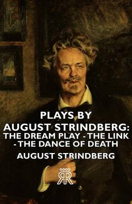 Book cover for Plays by August Strindberg: The Dream Play - The Link - The Dance of Death