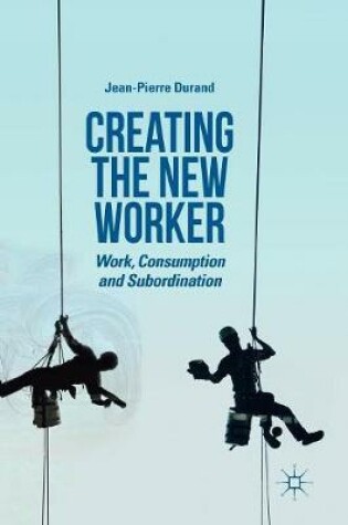 Cover of Creating the New Worker