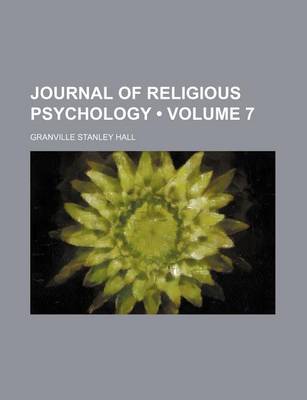 Book cover for Journal of Religious Psychology (Volume 7)