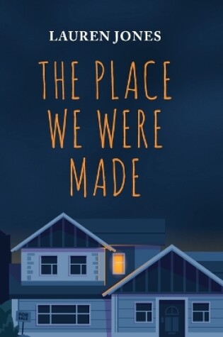 Cover of The Place We Were Made