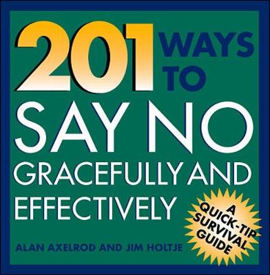 Cover of 201 Ways to Say No Effectively and Gracefully