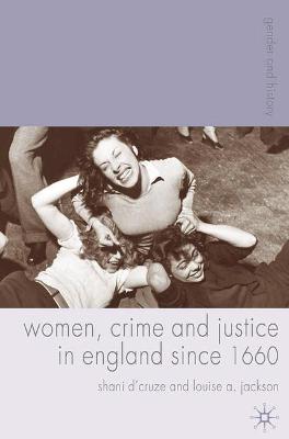 Cover of Women, Crime and Justice in England since 1660