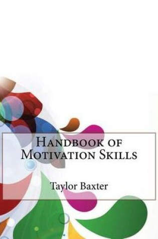 Cover of Handbook of Motivation Skills