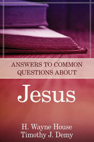 Cover of Answers to Common Questions about Jesus