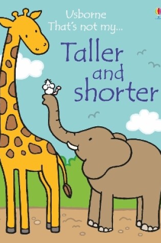 Cover of Taller and Shorter