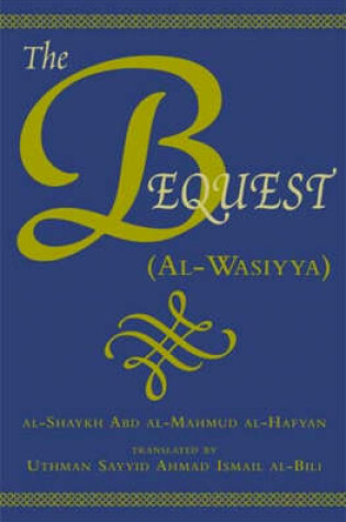 Cover of The Bequest (Al-Wasiyya)