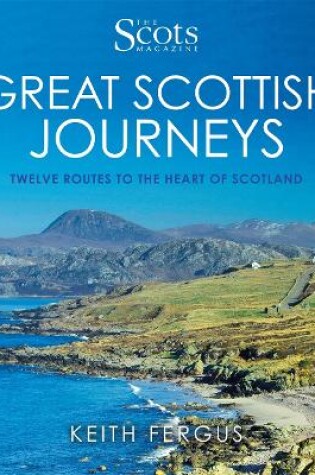 Cover of The Scots Magazine: Great Scottish Journeys