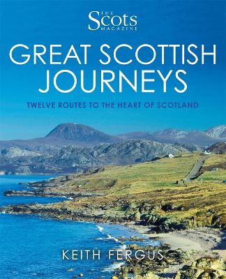 Book cover for The Scots Magazine: Great Scottish Journeys