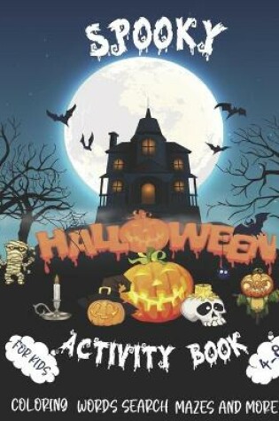 Cover of Spooky Halloween Activity Book for Kids Ages 4-8