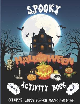 Book cover for Spooky Halloween Activity Book for Kids Ages 4-8