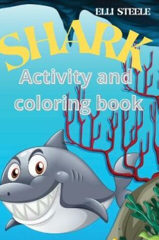 Cover of Shark Activity and Coloring Book