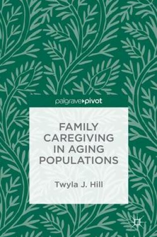 Cover of Family Caregiving in Aging Populations